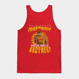 Hulk Hogan Hulkamania Whatcha Gonna Do Brother Tank Top